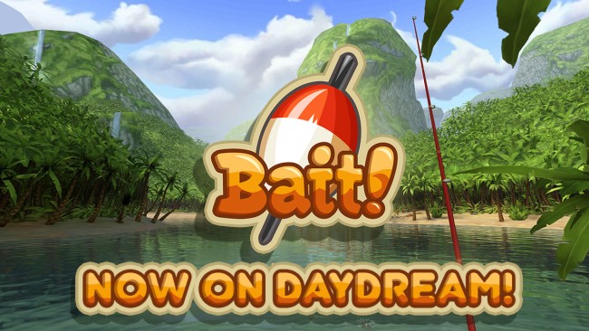 100万ダウンロード達成の人気フィッシングゲーム「Bait!」がついにDaydreamに登場！