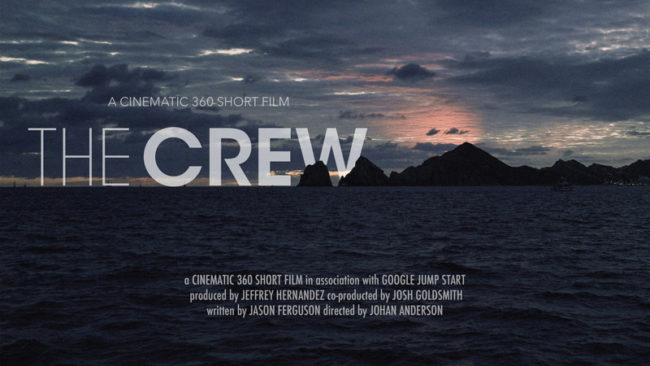 Google Jump Startプログラムから360°ショートフィルム「The Crew」が発表！