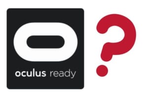 OculusReadyはもうあまり見ない？