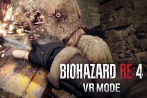 PSVR2「バイオハザード RE:4 VRモード」映像が公開に！